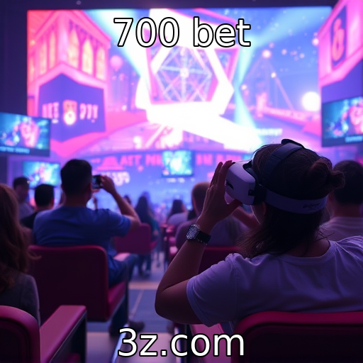 700 bet - Experiências imersivas com realidade virtual